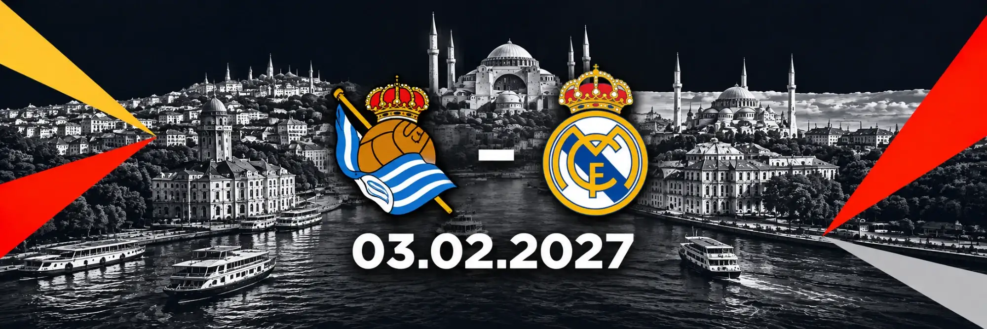 Real Sociedad vs Real Madrid match at Tüpraş Stadium, Istanbul, Turkey — Feb 3